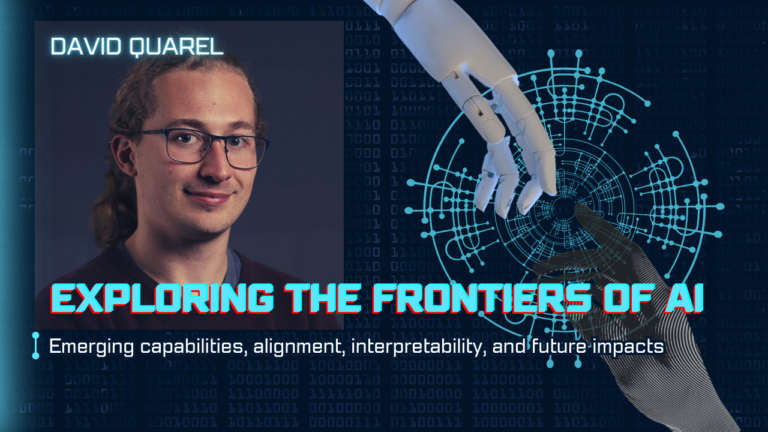 Exploring the Frontiers of AI with David Quarel: Emerging Capabilities, Interpretability, and Future Impacts