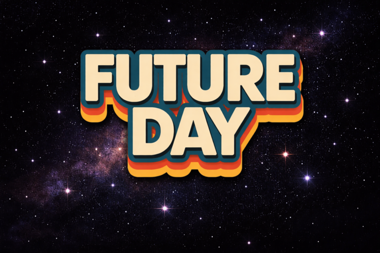 Future Day – March 1st