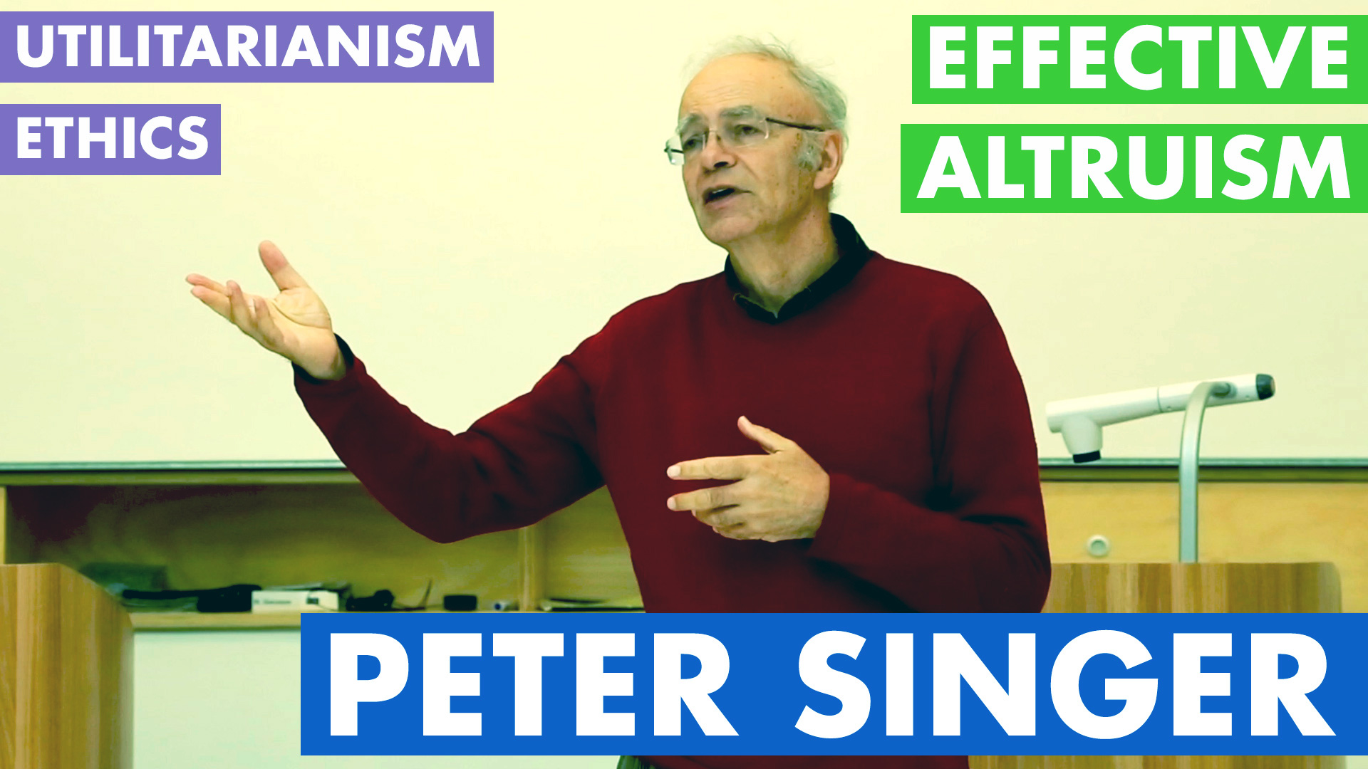 Peter Singer – Ethics, Utilitarianism & Effective Altruism