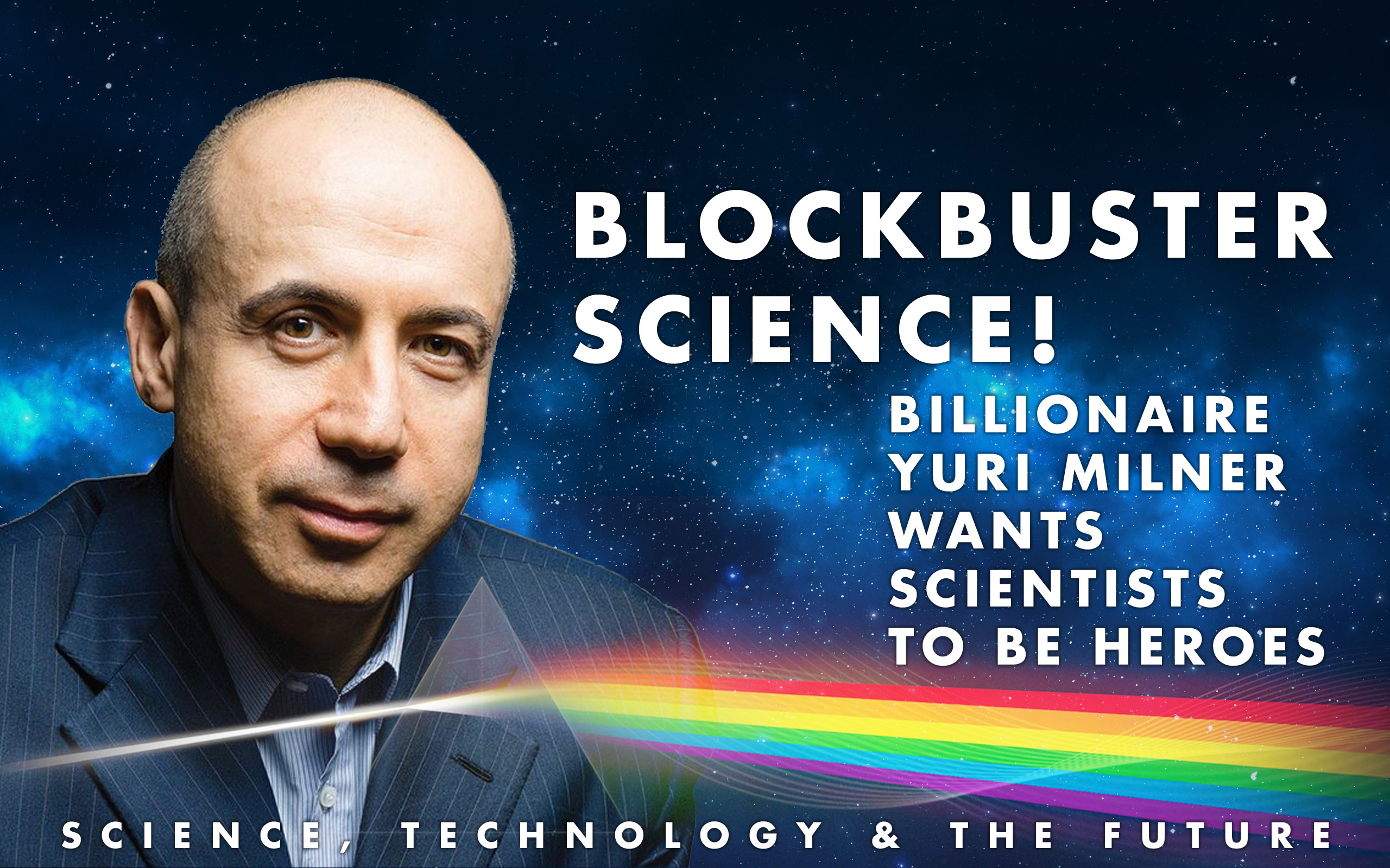 Blockbuster Science!  Tech investors reward ‘Breakthough Science’