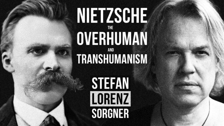 Nietzsche, the Overhuman, and Transhumanism – Stefan Lorenz Sorgner
