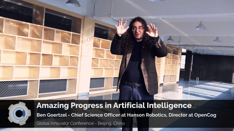 Amazing Progress in Artificial Intelligence – Ben Goertzel