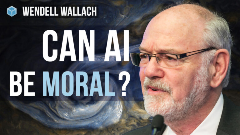 Can AI Be Moral? | Wendell Wallach on Moral Machines, AI Ethics & Governance